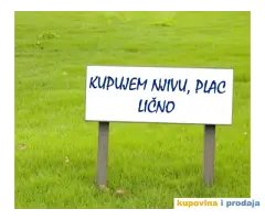 Kupujem njivu-plac-zemljište